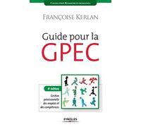 Guide pour la GPEC: Gestion prévisionnelle des emplois et des compétences.