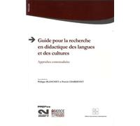 Guide Pour La Recherche En Didactique Des Langues Et Des Cultures - Approches Contextualisées