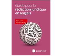 Guide pour la rédaction juridique en anglais - Magali Julian - LexisNexis - broché - Etude