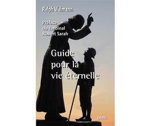 Guide pour la vie éternelle - Weimann Ralph - Dmm Dominique Martin Morin - broché - Guide