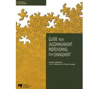 GUIDE POUR L'ACCOMPAGNEMENT PROFESSIONNEL D'UN CHANGEMENT