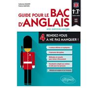 Guide pour le Bac d'anglais. Quatre rendez-vous à ne pas manquer ! Première et Terminale toutes séries (LV1-LV2). - Catherine Baudry - Ellipses - broché - Scolaire / Universitaire