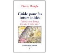 Guide Pour Les Futurs Inities