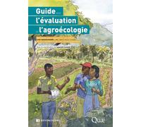 Guide pour l'évaluation de l'agroécologie Méthode pour apprécier ses effets et comprendre les conditions de son développement - Laurent Levard - Quae - broché - Scolaire / Universitaire