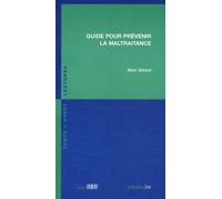 Guide pour prévenir la maltraitance