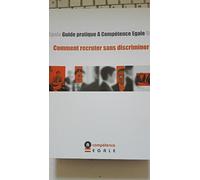 Guide pratique A compétence Egale : Comment recruter sans discriminer
