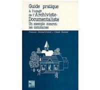 Guide pratique à l'usage de l'archiviste documentaliste (3° Tir.) Claude Durand (Auteur), Françoise Durand-Evrard (Auteur)