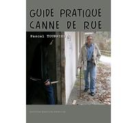 Guide pratique canne de rue, techniques de base - Pascal Tournier - Emotion Primitive - broché - Guide