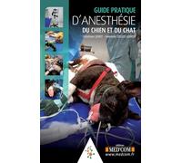 GUIDE PRATIQUE D ANESTHESIE DU CHIEN ET DU CHAT (0000)