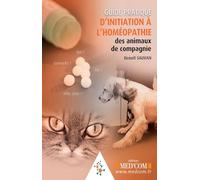 GUIDE PRATIQUE D INITIATION A L HOMEOPATHIE DES ANIMAUX DE COMPAGNIE (0000)