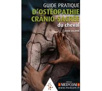 Guide pratique d osteopathie cranio-sacre du cheval Anne Salanie (Auteur)