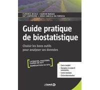 Guide pratique de biostatistique Choisir les bons outils pour analyser ses données - Florence Nicolè - De Boeck Supérieur - broché - Scolaire / Universitaire