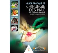 Guide pratique de chirurgie des NAC
