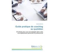 Guide pratique de coaching au quotidien - Severine Buchot - Vie Editions - broché - Guide