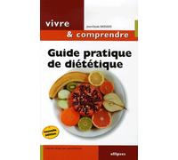 Guide pratique de diététique, Mincir… une question d'équilibre - nouvelle édition - Jean-Claude Basdekis - Ellipses - broché - Guide