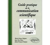 Guide pratique de la communication scientifique - - Marie-France Desjeux - Ellipses - Livre