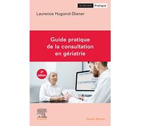 Guide pratique de la consultation en gériatrie