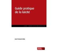 Guide pratique de la laïcité Jean-François Auby (Auteur)