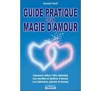 Cristal – Guide pratique de la magie d'amour – Comment attirer l'être désiré(e)