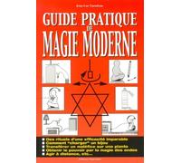 Guide pratique de la magie moderne