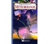 Guide pratique de la météorologie