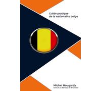 Guide pratique de la nationalité belge