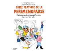 Guide pratique de la périménopause : toutes concernées, toutes différentes, à chacune sa solution - Virginie Boissière - Mango - broché - Guide