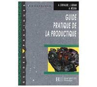 Guide pratique de la productique - Livre élève - Ed.2000 Collection Guides Pratiques - Chevalier Andre - Hachette Technique - broché - Scolaire / Universitaire