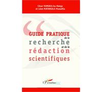 Guide Pratique De La Recherche Et De La Rédaction Scientifiques