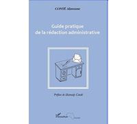 Guide pratique de la rédaction administrative - Alassane Conté - L'harmattan - broché - Guide