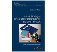 Guide pratique de la saisie immobilière en droit OHADA - Guy Saturnin Tsetsa - L'harmattan - broché - Etude