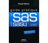 Guide pratique de la SAS et de la SASU: Compléments en ligne sur editions-organisation.com