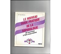 Guide Pratique De La Sophrologie