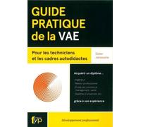 Guide Pratique De La Vae - Pour Les Techniciens Et Les Cadres Autodidactes