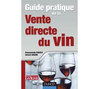 Guide pratique de la vente directe du vin - Gérard Seguin - Dunod - broché - Etude