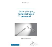 Guide pratique de l'administration du personnel - Marie Abessolo - L'harmattan - broché - Guide