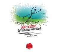 Guide Pratique De L'animateur Socioculturel