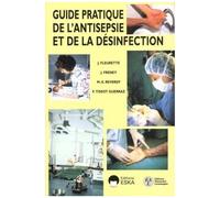 Guide Pratique De L'antisepsie Et De La Désinfection