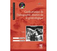 Guide pratique de l'échographie obstétricale et gynécologique
