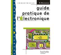 Guide pratique de l'électronique - Livre élève - Ed.2009
