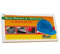 Guide Pratique de l'Entreprise : Mémento Permis Feu