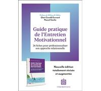 Guide pratique de l'Entretien Motivationnel 26 fiches pour professionnaliser son approche relationnelle - 2nde édition - Glori Cavalli Euvrard - Intereditions - broché - Guide