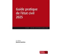 Guide pratique de l'état civil 2025 (23e éd.) - Martial Guarinos - Berger-Levrault - broché - Guide