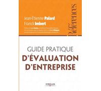 Guide pratique de l'évaluation d'entreprise