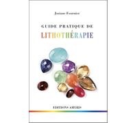 Guide pratique de lithothérapie