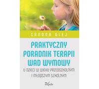 Guide pratique de l'orthophonie. Sandra Glej (Buch auf Polnisch)