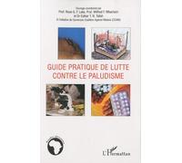 Guide pratique de lutte contre le paludisme - Wilfred F. Mbacham - L'harmattan - broché - Guide