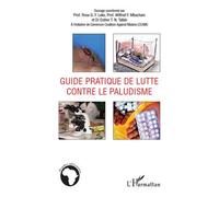 Guide pratique de lutte contre le paludisme - Esther T. N. Tallah - L'harmattan - broché - Guide