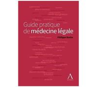 Guide Pratique De Médecine Légale
