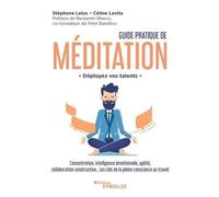 Stéphane Leluc, Céline Levita – Guide pratique de méditation